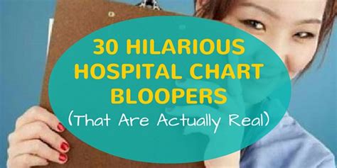 30 Hilarious Hospital Chart Bloopers That Are Actually Real Nursebuff