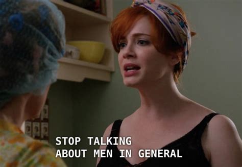 Best 29 Joan Holloway Quotes Mad Men Nsf News And Magazine