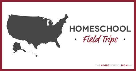 Shared Post Homeschool Field Trips By State