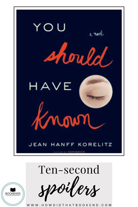 Jean Hanff Korelitz You Should Have Known Ten Second Spoilers Bookends