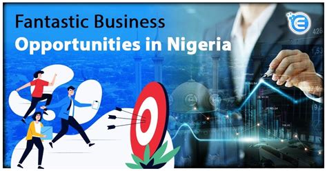 Fantastic Business Opportunities In Nigeria Enterslice