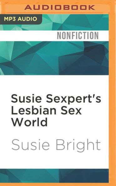 Susie Sexperts Lesbian Sex World By Susie Bright Audiobook Mp3 On Cd
