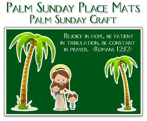 Palm Sunday Place Mats Palm Sunday Craft Rejoice In Hope Be Patient In