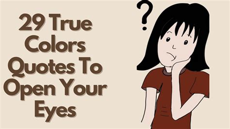 29 True Colors Quotes To Open Your Eyes Quote Collectors Club