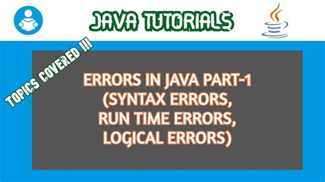 Errors Compile Time Errors Runtime Errors Logical Errors In Java
