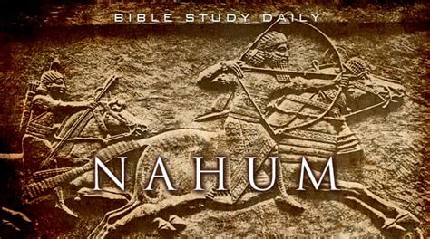 Introduction To Naham Bible Study Daily By Ron R Kelleher