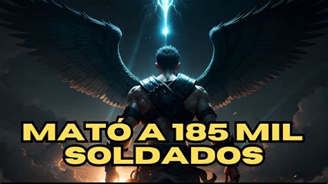 Historia bíblica El ángel que derrotó a 185 000 soldados Historia de