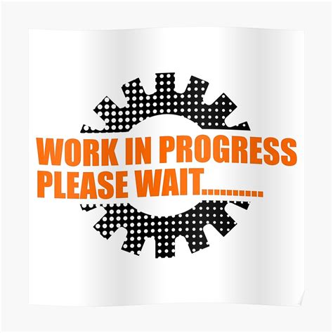 Developer Work In Progress Please Wait T Idea Poster By Vicoli