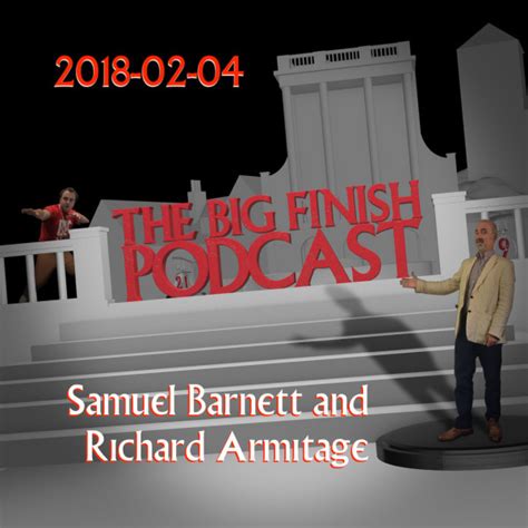 1806 Big Finish Podcast 2018 02 04 Samuel Barnett And Richard Armitage