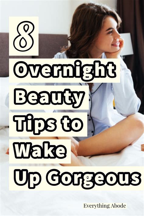 Overnight Beauty Tips To Wake Up Gorgeous Overnight Beauty Beauty