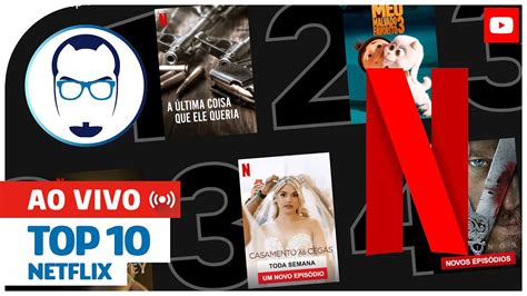 Top 10 Netflix Nerd Rabugento Ao Vivo Youtube
