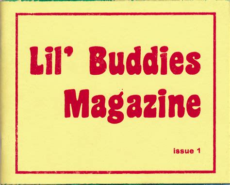 Lil Buddies Magazine Issue 1 Half Letter Press