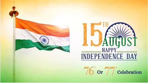 indian independence day 2023 date history significance facts