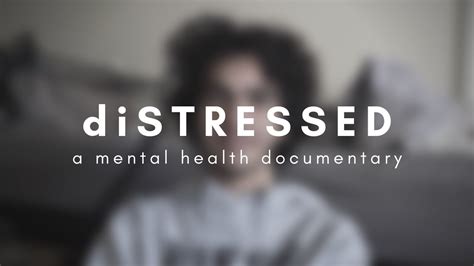 Distressed A Mental Health Documentary Youtube