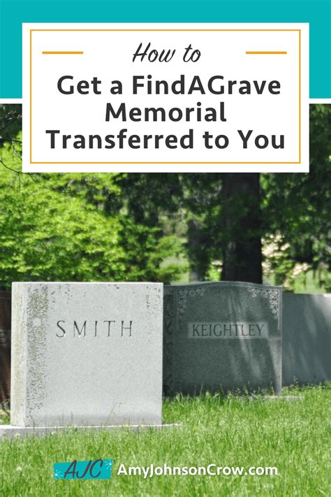How To Get Your Ancestor S Findagrave Memorial Transferred To You Amy