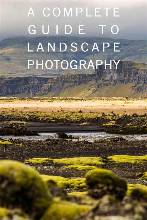 An In Depth Guide That Any Landscape Photographer Should Read