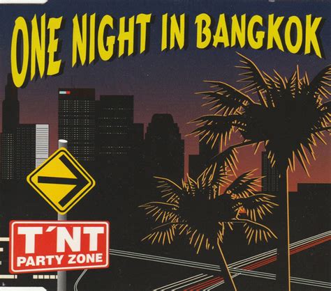 T'NT Party Zone* - One Night In Bangkok (1993, CD) | Discogs