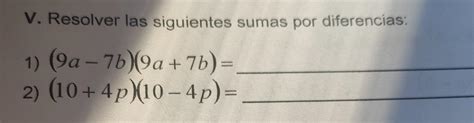 Resolver Las Siguientes Sumas Por Diferencias Brainly Lat