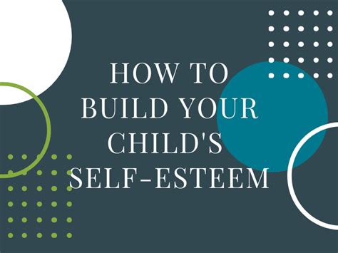 How To Build Your Childs Self Esteem — Parent Support