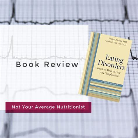book review medical complications of eating disorders not your average nutritionist