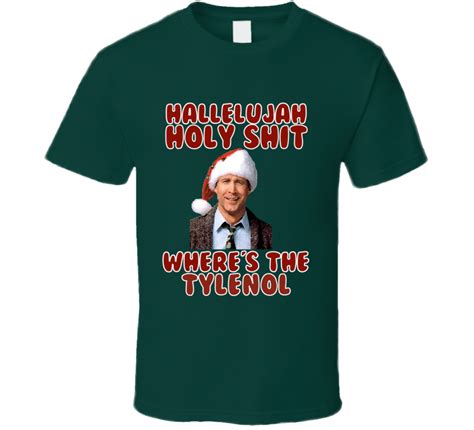 Chechik and written by john hughes. Clark Griswold Rant Where's The Tylenol Christmas Vacation Movie Line T-shirt
