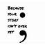 The Semicolon Project My Thoughts On What It Means To Me  HubPages