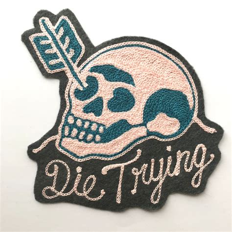Die Trying Skull Chainstitch Patch Embroidered Patches Sticker