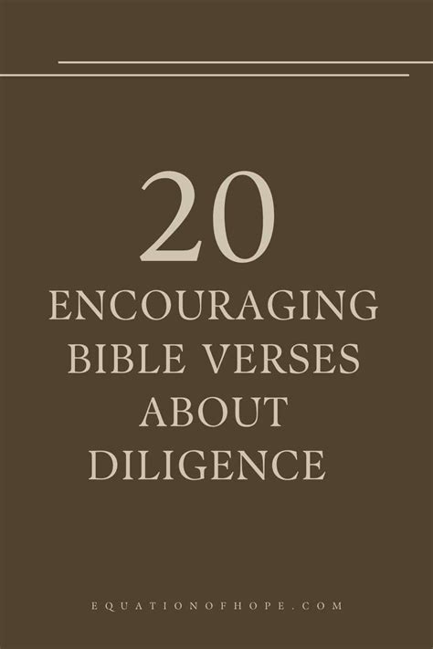 20 Encouraging Bible Verses About Diligence Equationofhope