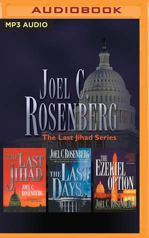 4.53 · 201 ratings · 11 reviews · published 2007 · 3 editions. Joel C. Rosenberg - The Last Jihad Series: Books 1-3: The ...