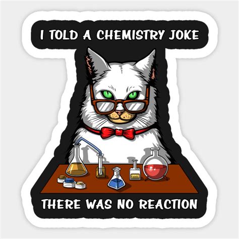 Cat Chemistry Teacher Funny Science Chemistry Cat Sticker Teepublic