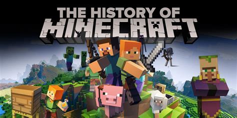 A Complete History Of Minecraft Game Rant