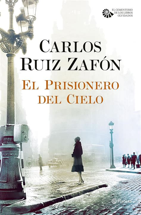 El Prisionero Del Cielo Ruiz Zafón Carlos 9788408163374 Books