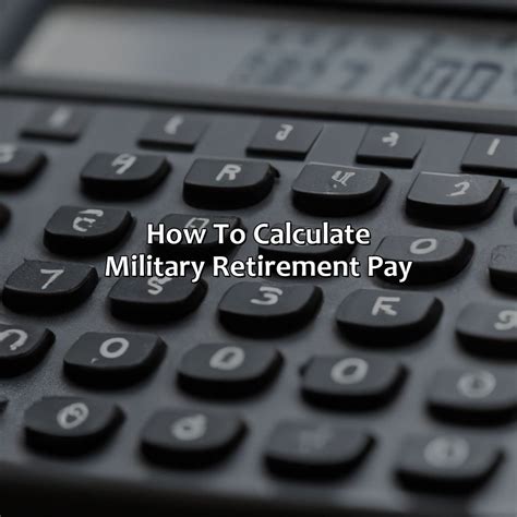 How To Calculate Military Retirement Pay Retire Gen Z