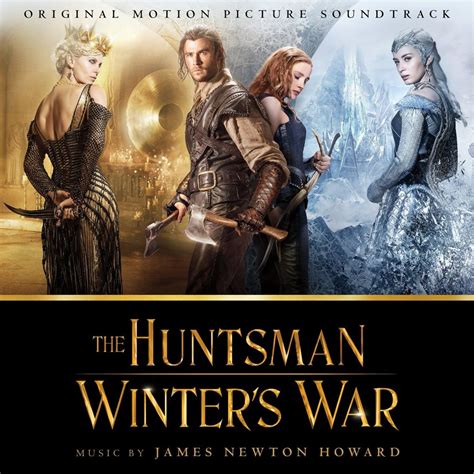 ‘the Huntsman Winters War Soundtrack Details Film Music Reporter