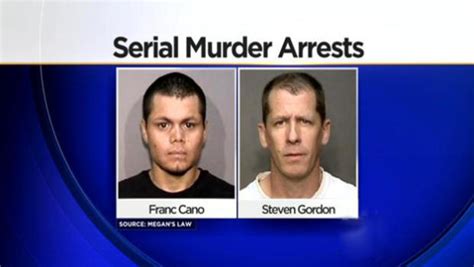 Cops California Sex Offender Serial Murder Suspects Franc Cano And Steven Dean Gordon Wore Gps