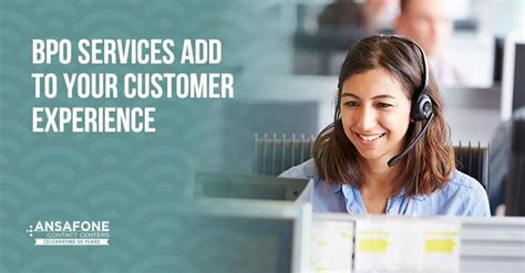 Bpo Services Add To Your Customer Experience Ansafone