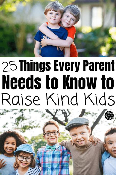 25 Things Every Parent Has To Know About Raising Kind Kids