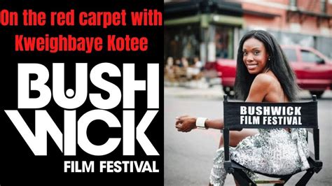 Bushwick Film Festival 2021 Kweighbaye Kotee Youtube