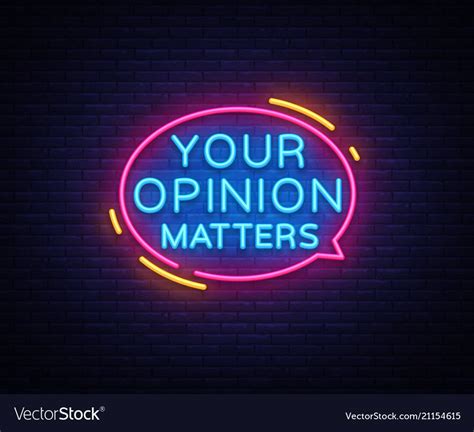 Your Opinion Matters Neon Signs Design Royalty Free Vector Ad Neon