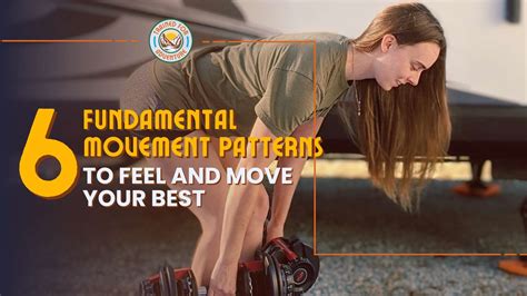 6 Fundamental Movement Patterns To Feel And Move Your Best Trained