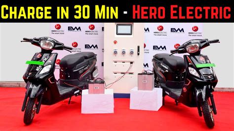 Hero Electric Scooters Charge In 30 Minutes Ev News 112 Youtube