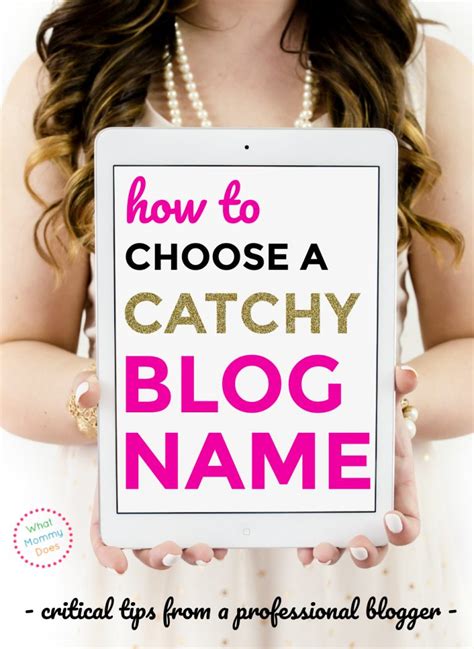 3 Tips For Choosing A Unique And Catchy Blog Name Youll Absolutely Love