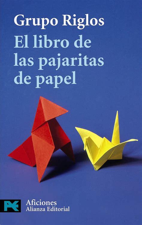 El Libro De Las Pajaritas De Papel Alianza Editorial