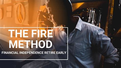 Fire Retirement Financial Independence Retire Early Is The Fire