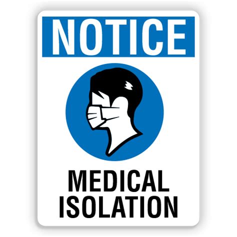 Notice Medical Isolation American Sign Company
