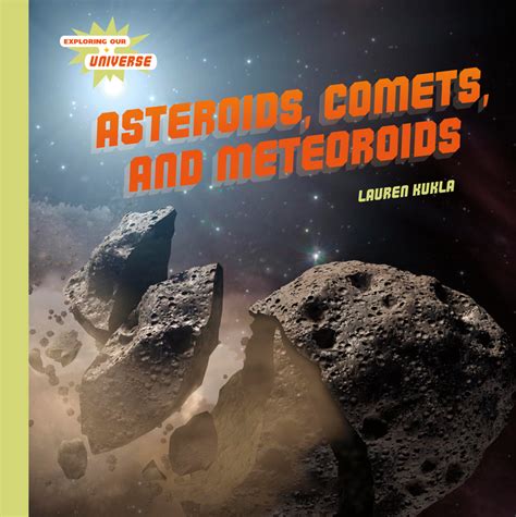Asteroids Comets And Meteoroids Midamerica Books