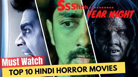 Top 10 Best Bollywood Horror Movies Must Watch Horror