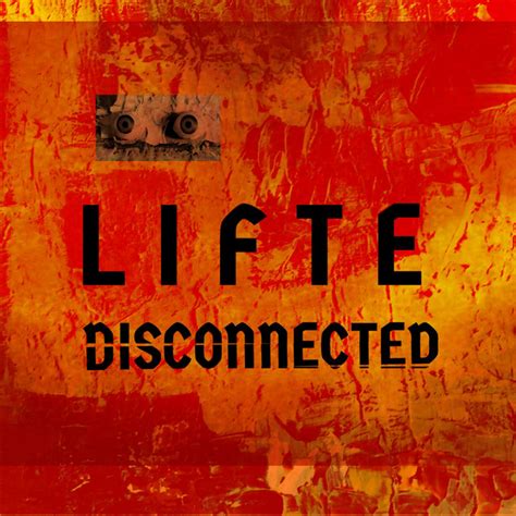 Disconnected Album By Lifte Spotify