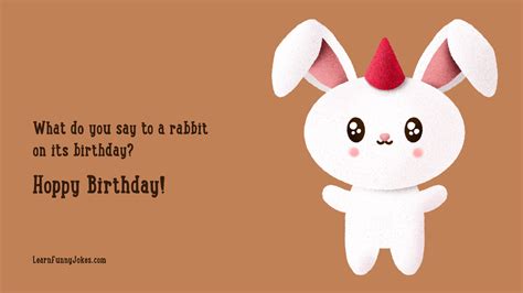 What Do You Say To A Rabbit On Its Birthday Hoppy Birthday — Learn