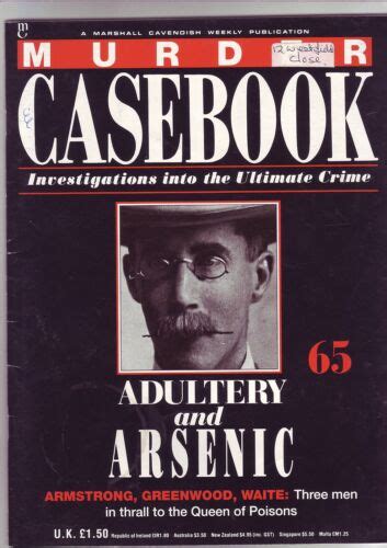 murder casebook issue 65 adultery and arsenic armstrong greenwood waite ebay